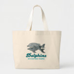 Les dauphins sont juste les requins gais sac en toile