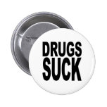 Les drogues sucent badges avec agrafe