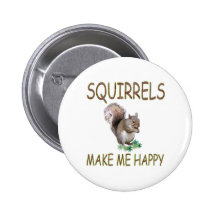 Les écureuils me rendent heureux badge