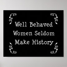 Les femmes bien comportées font rarement l'histoir poster