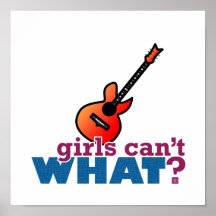 Les filles ne peuvent pas CE QUI ? Guitare Poster