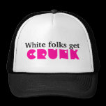 Les gens blancs obtiennent la relance de crunk casquettes