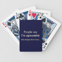 Les 'gens disent que je suis égocentrique… ' cartes à jouer