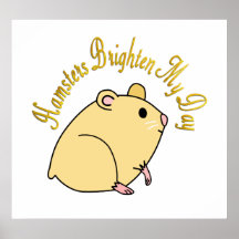 Les hamsters éclairent mon jour posters