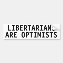 Les libertaires sont des optimistes autocollants pour voiture