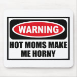 Les MAMANS CHAUDES d'avertissement ME FONT Mousepa Tapis De Souris