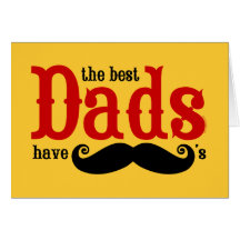 Les meilleurs papas ont la carte de moustaches