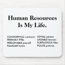 Les ressources humaines est ma vie - citation d'he tapis de souris