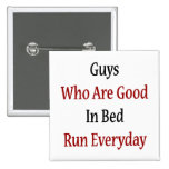 Les types qui sont bons dans le lit courent quotid pin's