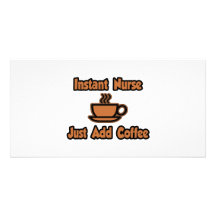 L'infirmière instantanée… ajoutent juste le café photocartes personnalisées