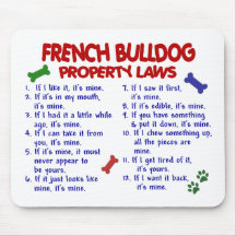 Lois 2 de propriété de BOULEDOGUE FRANÇAIS Tapis De Souris