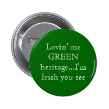 Lovin j'héritage VERT… je suis irlandais vous vois Pin's