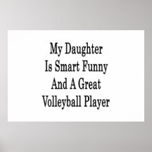 Ma fille est drôle futé et un grand volleyball affiches