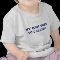 ma maman va à l'université t-shirts