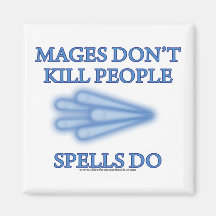 Mages ne tuent pas des personnes… magnets