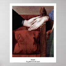 Mains, par Johannes De Eyck Posters