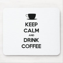 Maintenez café calme et de boissons tapis de souris