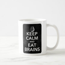 Maintenez calme et mangez la tasse de cerveaux