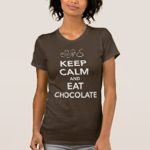 Maintenez calme et mangez le T-shirt de chocolat