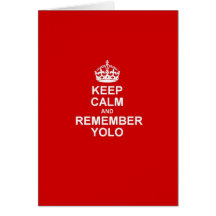 Maintenez calme et rappelez-vous YOLO Carte De Vœux