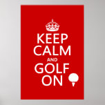 Maintenez le calme et le golf dessus - disponibles posters