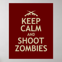 Maintenez les zombis calmes et de pousse affiche