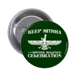 Maintenez Mithra dans la célébration de solstice d Pin's