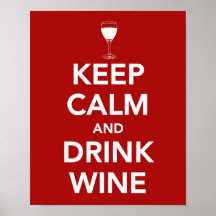 Maintenez vin calme et de boissons posters