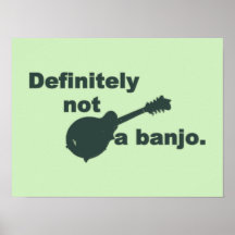 Mandoline -- Certainement pas un banjo Posters