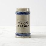 Mangez la boisson et soyez effrayant mug