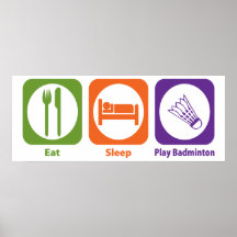 Mangez le badminton de jeu de sommeil posters