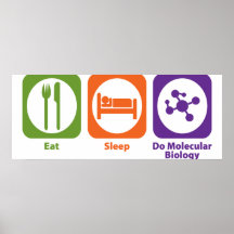 Mangez le sommeil font la biologie moléculaire affiche
