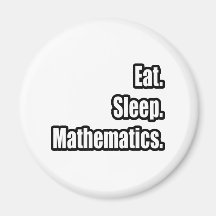 Mangez. Sommeil. Mathématiques Aimant Pour Réfrigérateur