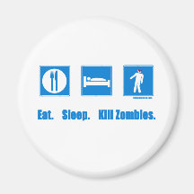 Mangez. Sommeil. Zombis de mise à mort Magnets Pour Réfrigérateur