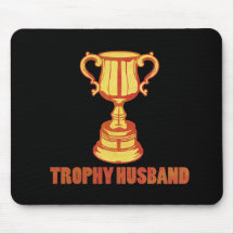 Mari de trophée, drôle+hommes+cadeaux tapis de souris