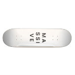 MASSIVE  SKATEBOARD