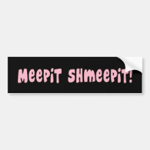 Meepit Shmeepit !  Adhésif pour pare-chocs Autocollants Pour Voiture