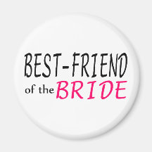 Meilleur ami de la jeune mariée magnets