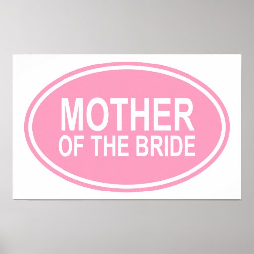 Mère de la jeune mariée épousant le rose ovale posters