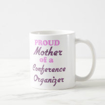 Mère fière d'un organisateur de conférence tasse à café