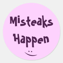 Misteaks se produisent :) des autocollants