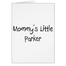 Mommys peu de Parker Carte De Vœux