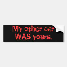 Mon autre voiture ÉTAIT à vous Autocollants Pour Voiture