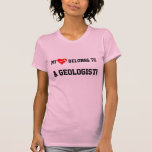Mon coeur appartient à un géologue ! t-shirt