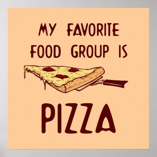 Mon groupe d'aliments préféré est affiche de pizza
