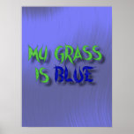 MON HERBE EST BLUE-POSTER.