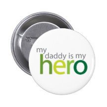 Mon papa est mon vert de héros pin's