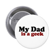 Mon papa est un geek badge avec épingle