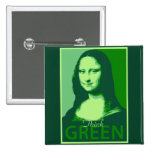 Mona Lisa est verte Badge Avec Épingle