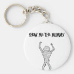 Montrez-moi la maman ! ! ! porte-clef